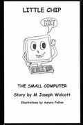 Little Chip: The Small Computer - Paperback