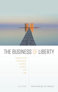 The Business of Liberty: Freedom and Information in Ethics, Politics, and Law - Hardcover