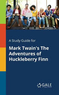 A Study Guide for Mark Twain's The Adventures of Huckleberry Finn - Paperback