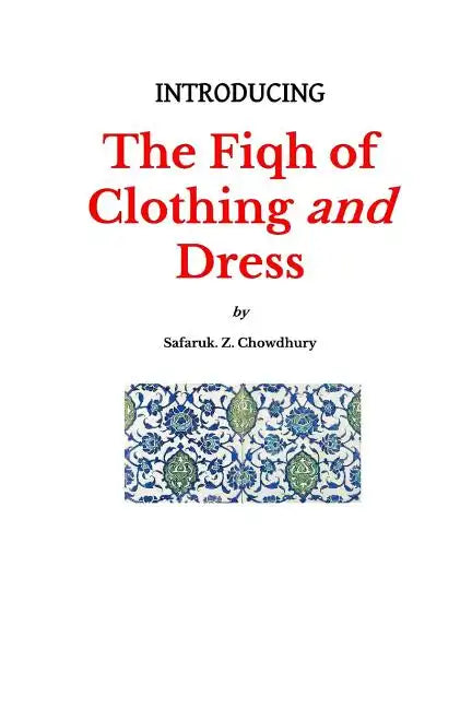 Introducing the Fiqh of Clothing and Dress - Paperback