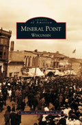 Mineral Point Wisconsin - Hardcover