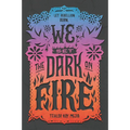 We Set the Dark on Fire - Paperback