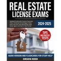 Real Estate License Exams 2024/2025: Updated Guide with Practice Exercises, Tests, Technical Terminology to Pass Exam the First Time Becoming a Real E - Paperback