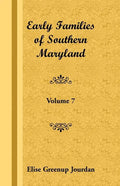 Early Families of Southern Maryland: Volume 7 - Paperback