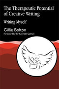 The Therapeutic Potential of Creative Writing: Writing Myself - Paperback