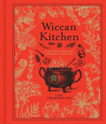 Wiccan Kitchen: A Guide to Magical Cooking & Recipes - A Cookbook - Hardcover