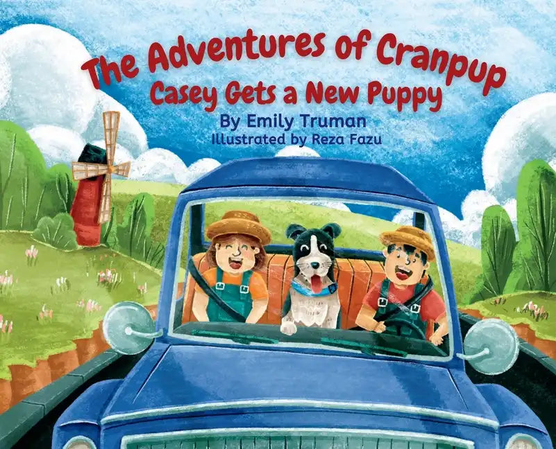 The Adventures of Cranpup - Casey Gets a New Puppy - Hardcover