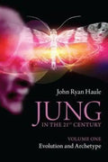 Jung in the 21st Century Volume One: Evolution and Archetype - Paperback