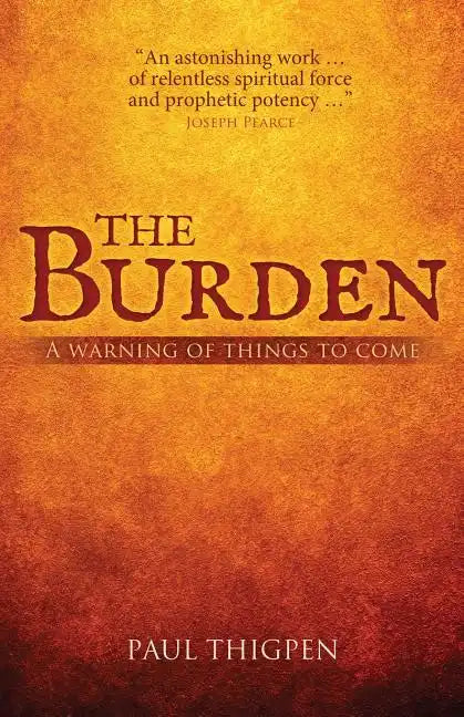 The Burden: A warning of things to come - Paperback