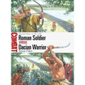 Roman Soldier Vs Dacian Warrior: Dacian Wars AD 85-106 - Paperback