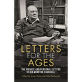 Letters for the Ages Winston Churchill: The Private and Personal Letters - Paperback