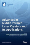 Advances in Middle Infrared Laser Crystals and Its Applications - Hardcover
