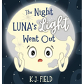 The Night Luna's Light Went Out: A Solar System Story for Kids about the Earth and the Moon - Hardcover