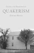 Lights and Shadows of Quakerism - Paperback