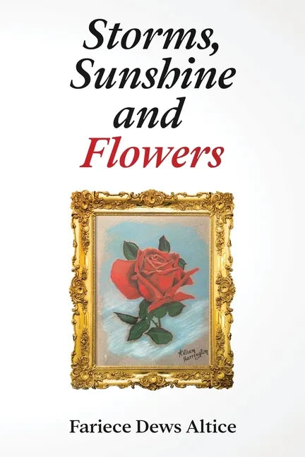 Storms, Sunshine and Flowers - Paperback