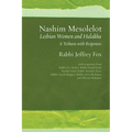 Nashim Mesolelot: Lesbian Women and Halakha - A Teshuva with Responses - Paperback