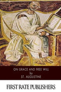 On Grace and Free Will - Paperback