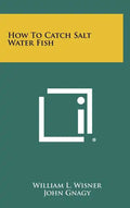 How To Catch Salt Water Fish - Hardcover