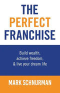 The Perfect Franchise - Paperback