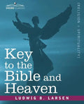 Key to the Bible and Heaven - Paperback