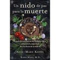 Un Nido de Paz Para La Muerte: Prácticas Compasivas del Cuidado Físico, Emocional Y Espiritual de Una Doula de la Muerte - Paperback