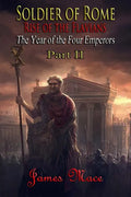 Soldier of Rome: Rise of the Flavians: The Year of the Four Emperors - Part II - Paperback