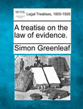 A treatise on the law of evidence. - Paperback