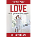 The Steps of Love: How to Ignite the Passion for Intimacy - Paperback