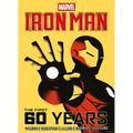 Marvel's Iron Man: The First 60 Years - Hardcover