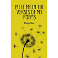 Meet Me In The Verses Of My Poems - Paperback