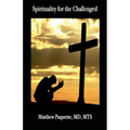Spirituality for the Challenged - Paperback