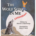 The Wolf Song in Me - Hardcover