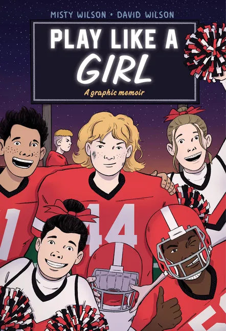 Play Like a Girl: A Graphic Novel - Paperback
