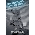 Gods and Titans: Battle For Earth - Paperback