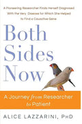 Both Sides Now: A Journey From Researcher to Patient - Paperback