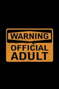Warning Official Adult: 18th Birthday Gifts For Boys - Paperback