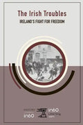 The Irish Troubles: Ireland's Fight for Freedom - Paperback