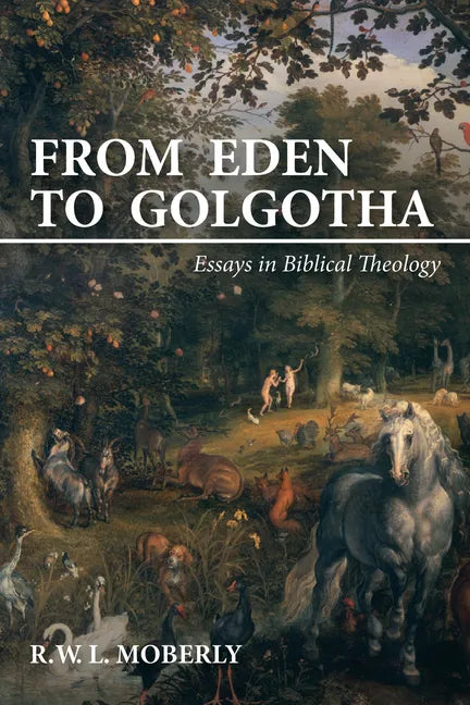 From Eden to Golgotha - Paperback