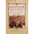Sooner Doughboys Write Home: The University of Oklahoma and World War I - Hardcover