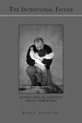 The Intentional Father - Paperback