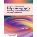 Spriggs's Essentials of Polysomnography: A Training Guide and Reference for Sleep Technicians: A Training Guide and Reference for Sleep Technicians - Paperback