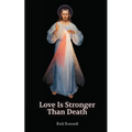 Love is Stronger than Death - Paperback