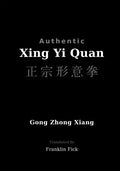 Authentic Xing Yi Quan - Paperback