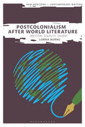 Postcolonialism After World Literature: Relation, Equality, Dissent - Paperback