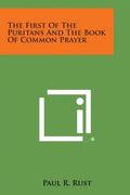The First of the Puritans and the Book of Common Prayer - Paperback