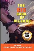 The Big Book of Bizarro - Paperback
