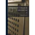 Clemson College Chronicle; 1900 - Paperback