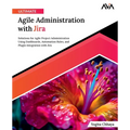 Ultimate Agile Administration with Jira - Paperback