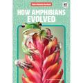 How Amphibians Evolved - Library Binding