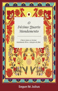 O Décimo Quarto Mandamento: Chaves Para se Tornar Totalmente Livre e Integro de Fato - Paperback